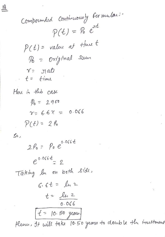 Compounded continuouoly for mulai:- P(t) = Po é P(t) = valeu at there t Po = Original sum ra rati t = time Here in thub case