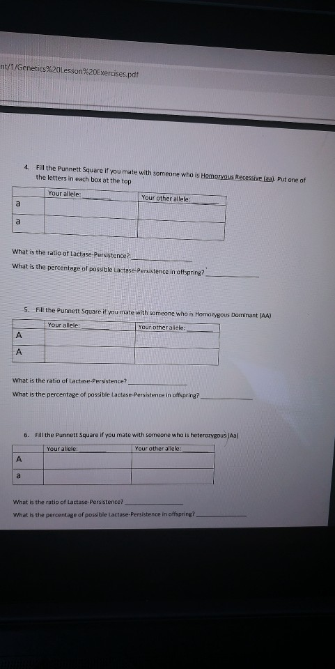 nt/1/Genetics%20Lesson%20Exercises.pdf 4. Fill the Punnett Square if you mate with someone who is Homozyous Recessive (aa). P