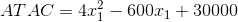 ATAC=4x_{1}^{2}-600x_{1}+30000