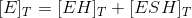 ET = EHT + ESHT