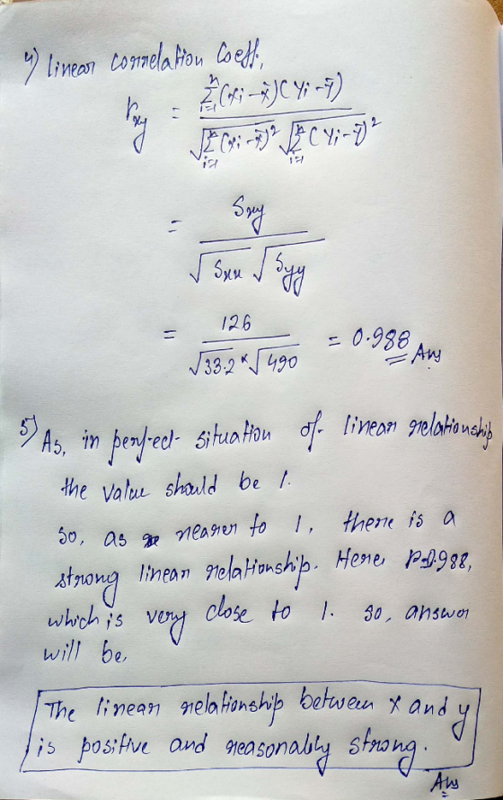4 lineasy connelation coeff Z C63 =2JC Y; -9) ſr Cri - 2 CY; - 72 17 Suy Sen syy 126 - = 0.988 D Am √33.2 * 490 As, in perfel