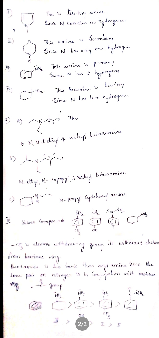 This is teritory amine. Since N contain 1. primary I w 2. This amine is Secondary Since N- has only one hydrogen This anine i