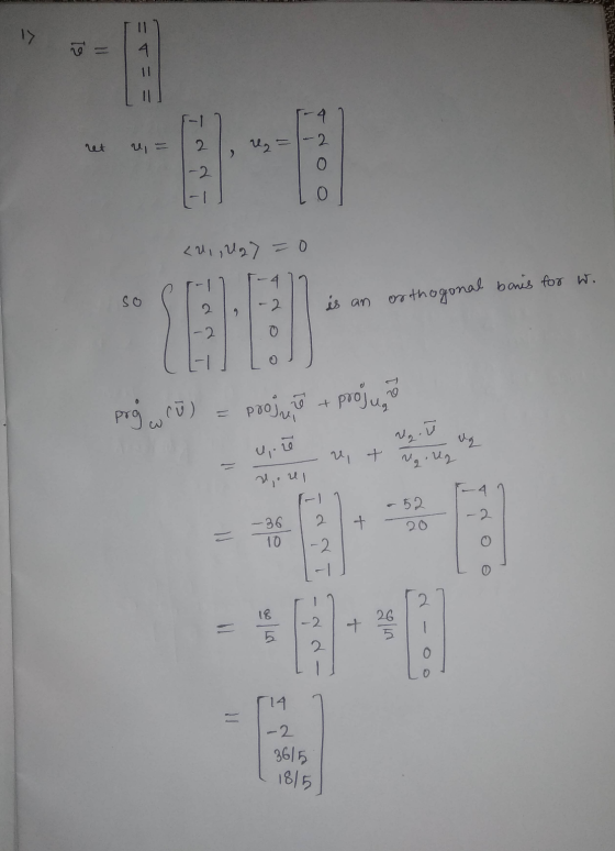 > ū E ET = = U2 = -2 -2 LUI, Ug7 -o 4 so is an orthogonal bonis for w. C prg w rü) poojene + projuma Ngo ut Na ug lor - 52 2