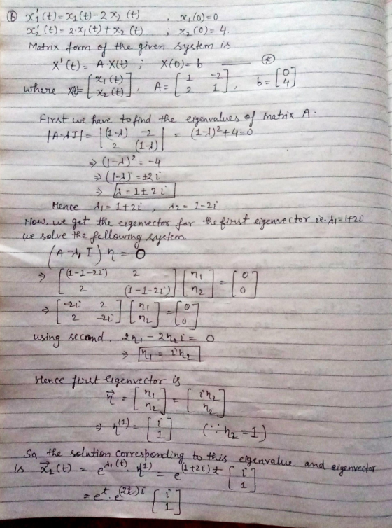 Ⓡ X(t)= x1(+)-2xy (t) i 400) = 0 (t) = 2.2;(+) + X2 () · XCO)= 4. Matrix form of the given system is. x (t)= A XV X(0)=b (x