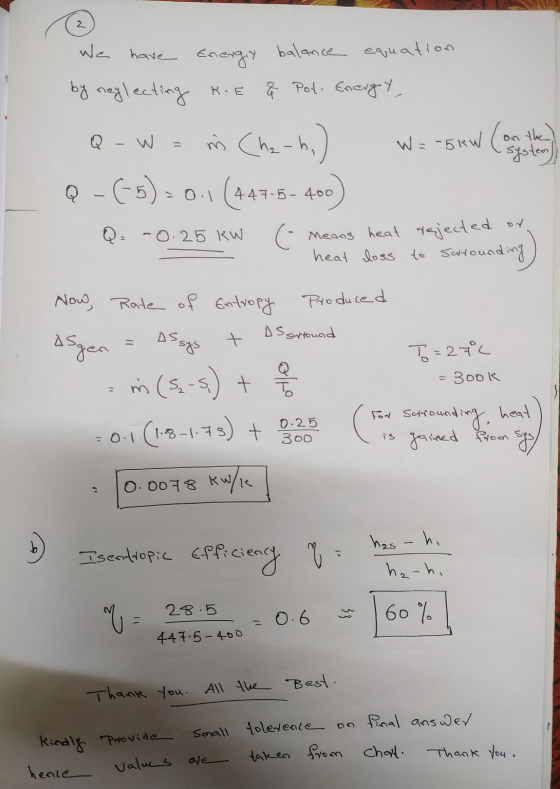 2 We have Energy Q W ( balance equation by neglecting KIE & Pot. Energy, mi (ha-h.) W = n5kW (on the system Q-(-5)=0 =0.1(447
