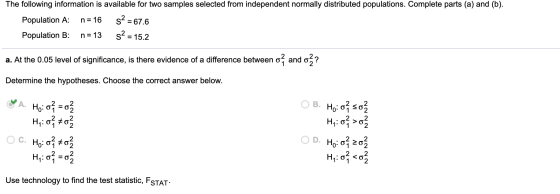 The following information is available for two samples selected from independent normally distributed populations. Complete p
