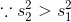 \because s_2^2>s_1^2