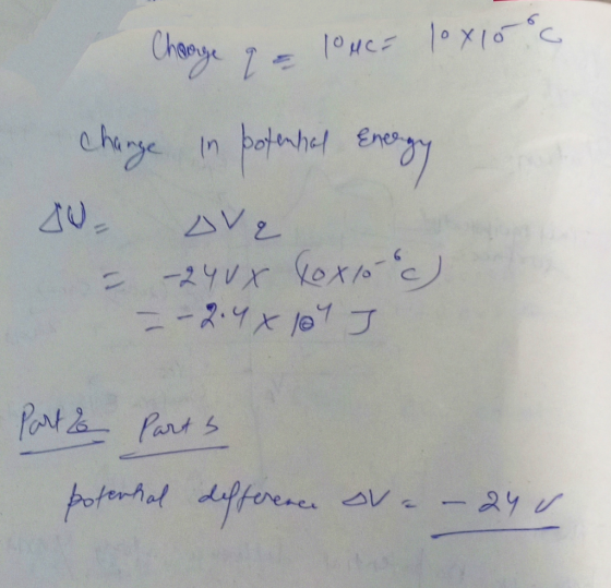 Chooge - IOMCE 10 x 10 change in poternal Energy 80 Dve = -24vx loxo). - -24% ley J Part & Parts potenkal differene ov -24v