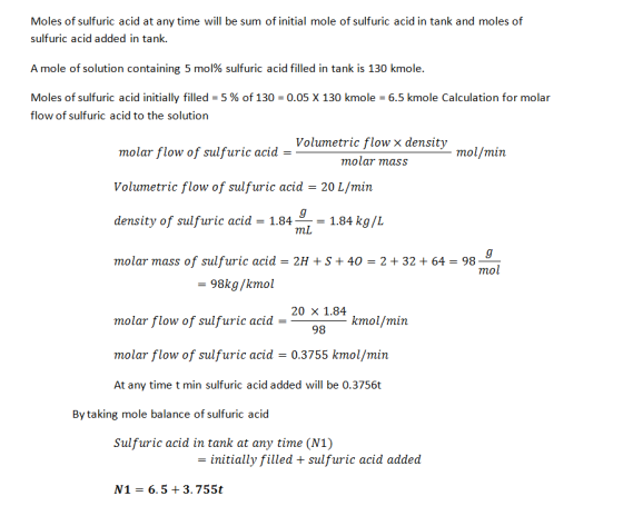 Moles of sulfuric acid at any time will be sum of initial mole of sulfuric acid in tank and moles of sulfuric acid added in t