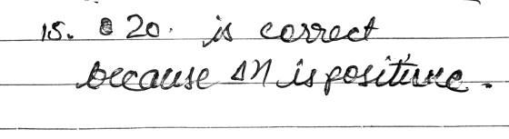 15. a 20 is correct because an is positive