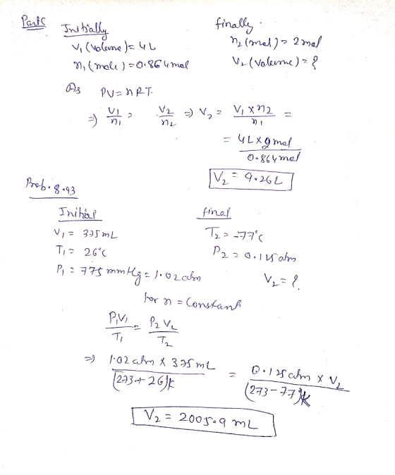 Parts Initially finally V (volume = 4L nimalo nel n (male ) =0.86lmal Ve(valerne) ?? As PU=nRT. aj has been =) V, - V, X12 -