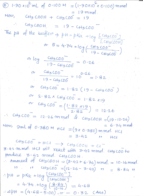 2 ® 1.90x10 mL of 0.100 M = (1.90x1080.100) mmol = 19 mmol Now, ciz COOH + CH3COo = 19. CH3COOH = 19.- CH3200 The pH of the b