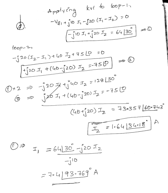 Applying kve to loop-1. -Usi+jio I, - /20 (I, - Iz) =0 jio I, + j2o Iz = 64136 0 loop-23 -j 20 (I2-I ) +60 Iz +75 Lo =0 /1520