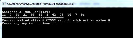 С:\Users\AmartyalDesktop\RumaC\FileReadInLL.exe Contents of the linklist: 11 2 34 21 99 19 3 42 28 46 7 91 Process exited aft