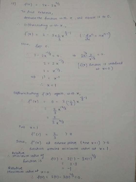 15) 3x/3 f(x) 2x- = To ind exhema and equate it to o deshate The Aunchon o n 2-2x3-0, x /3 fx) unon is undsfined Diffcrn .3 2
