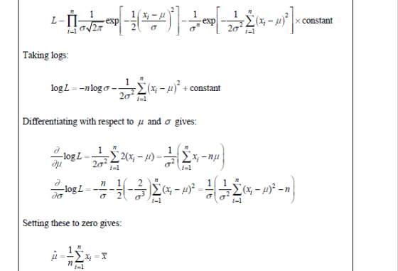 x constant Taking logs logL -nlogơ- 1Σ(4-1),constant Differentiating with respect to μ and σ gives i-1 Setting these to zero