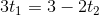 3t_1=3-2t_2