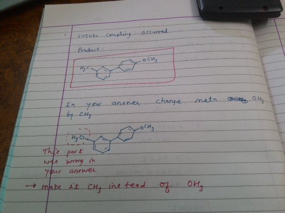 occumed suzuki coupling Product : осн. AC your andnes change meta cocenda Oty In ty OCHg H₂Ox This part wat wrong in your ans