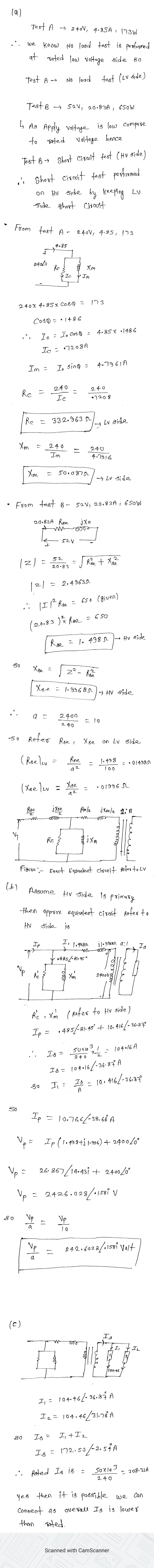 19) Test A – 240V, 4.85A , 173W 1 . we know No load test is performed at sated low voltage side 80 Test A No load test (Lv s