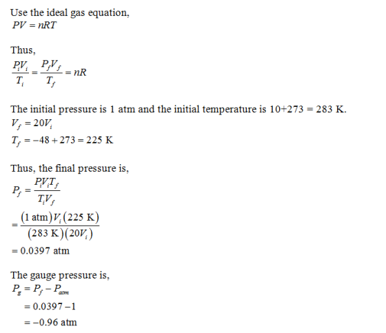 Use the ideal gas equation, Thus T, The initial pressure is 1 atm and the initial temperature is 10+273-283 K V, - 20V. т,--4