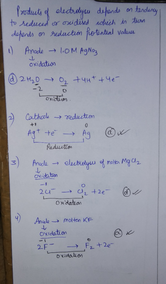 Products of electrolyse depends on tendency to reduced of oxidised which in turn depends on reduction potential values 1) Ano