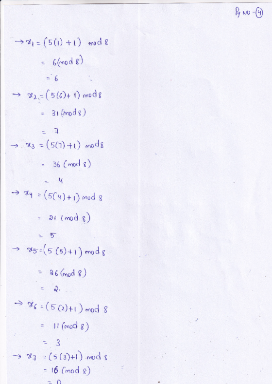 ► 2,= (5(0) +1) mod 8 = 6 (mod 8) = 6 → 82.-(5(6)+ 1) mods = 31 (mods) 7 → 43 = (5(1) +1) mods = 36 (mod 8) → xy = (5(4)+ 1)