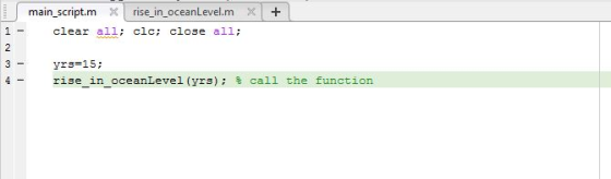 main script.m Xrise_in_oceanLevel.m+ 1clear al1 clc: close all: 3- yrs=15; riseinoceanLevel (yrs); 롬 call the function - -