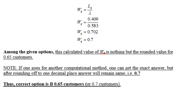 0.409 0.583 W, = 0.702 W, = 0.7 Among the given options, this calculated value of W is nothing but the rounded value for 0.65