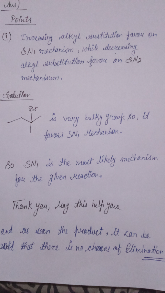 das) Points () Increasing alkyl sustitution favore on SNi mechanism , while decreasing alkyl substitution favou an SN2 mechan