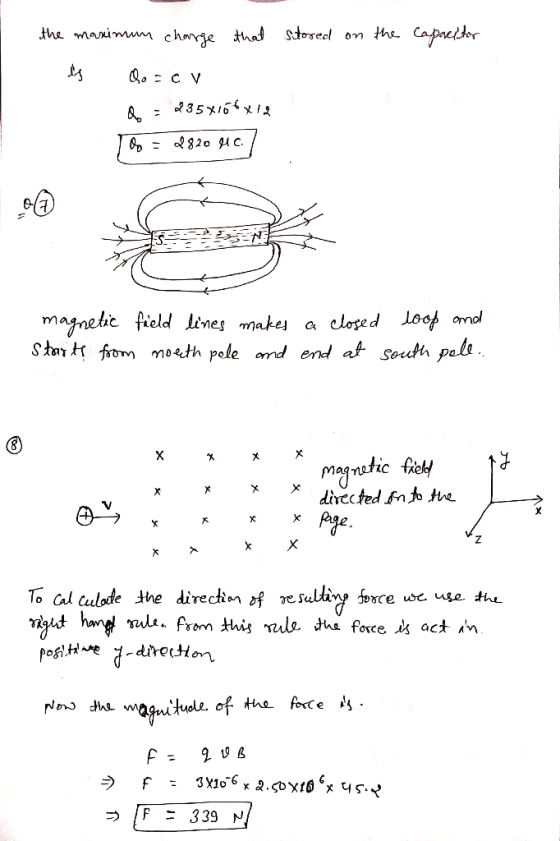 the maximum change that stored on the capacitor is Qozcv Q : 235x165xia Do = 2820 HC. magnetic field lines makes a closed Sta