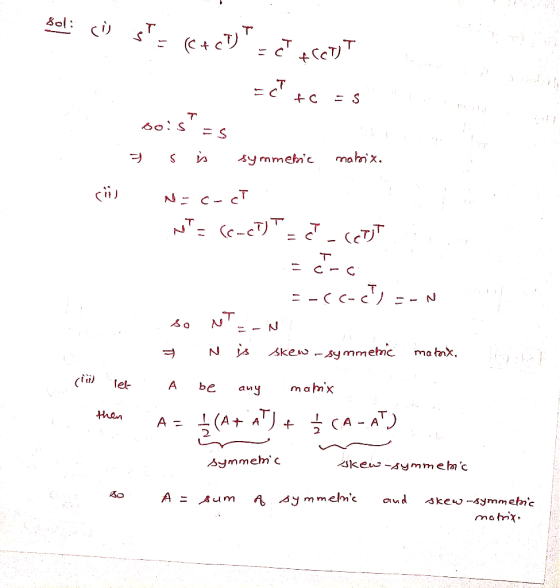 sel: (i) s= (400) T-c46c0) =c+c=5. Hotel besoises 3 Sis symmelic matrix, cil -c-ct. NTE (C-CJ) T- C- C =-(CT) --N so 17-N 7