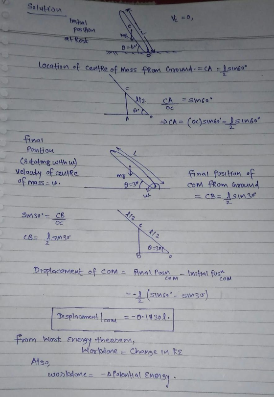 Solution Initial Ve=0 pusifon at Rest 0-60 Location of centre of Mass from Groound. = CA = I singo CA = singo Ос CA = (OC)