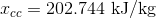x_{cc}=202.744\textup{ kJ/kg}