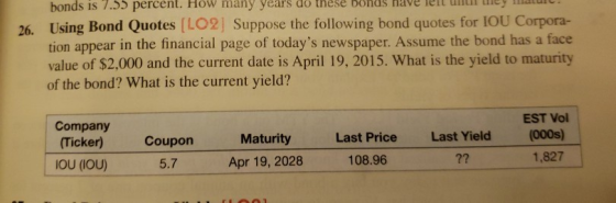 bonds is 7.33 percent. How many years do these bonus nave cu un 26. Using Bond Quotes (LO2) Suppose the following bond quotes