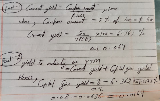 (Past - Current yield = Coupon amount x100 where Coupon cmount = 5% of 1000 = $50 Current yield = 100 = 6.363 % oro.064 pe yi