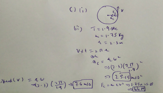 Cli) li) T=19 sec m=1-75 kg de = 2.3m vxt=2 te a uwe -3 (2-3) ( 24 ) (25.15 mest speed (v) = e o 2.3 (a 1.6 m/s framew2 = 1.7