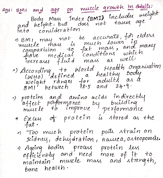 Any: BMI and age on muscle growth in adults: Body Mass Index (BMI) includes weight and height. but does not takes age. into c
