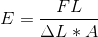 E=\frac{FL}{\Delta L*A}
