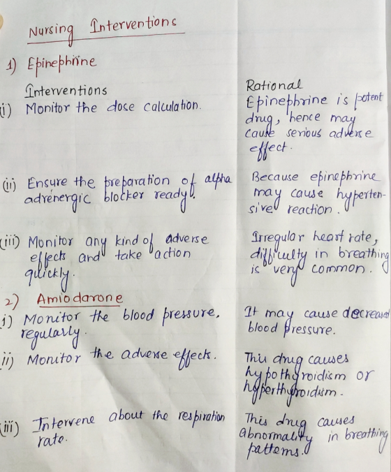 Nursing Interventions 1) Epinephrine Interventions ü) Monitor the dose calculation. Rational Epinephrine is potent drug, henc