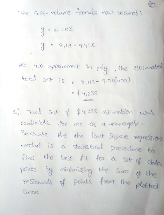 The Cost- volume formule now becomes: = atba yo Я y 8,119 - 9.712 total cost is 400 appointment in july , the estimated 8,119