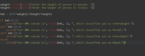 weight= float(input(Enter the weight of person in pounds: height= float(input(Enter the height of person in inches: >>