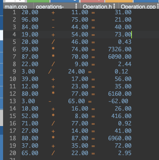 + / main.cpp operations- 1 20.00 2 96.00 3 84.00 4 19.00 5 20.00 / 6 99.00 7 87.00 8 22.00 / 93.00 10 39.00 11 12.00 12 80.00