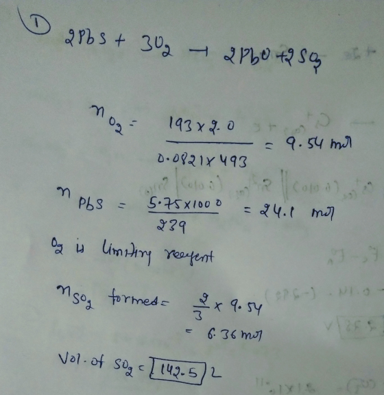 D 2865 + 32 – 2 Pbo +250 nog 193x2.0 st - = 9.54 mor 0.0821x 493 Cool Cool in pbs = 5.75*1000 = 24.1 mor 239 O is limiting re