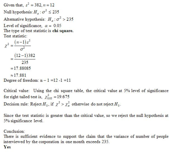 Given that, s2 = 382, n =12 Null hypothesis: H:07 < 235 Alternative hypothesis: H:> 235 Level of significance, a = 0.05 The t