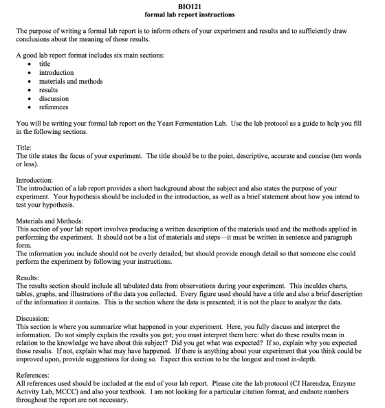 BIO121 formal lab report instructions The purpose of writing a formal lab report is to inform others of your experiment and r