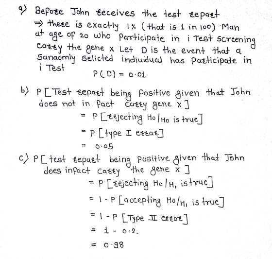 ) BePote John éeceives -the. test tepatt these is exactly i% (that is iïnlooj Man at %ge op 20 who participate in 1 Tes+ SCTe