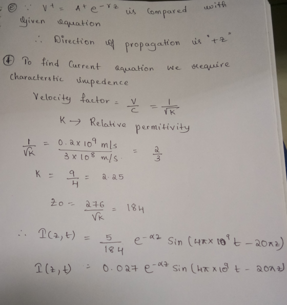 with - E compared of propagation us tz U+- Ate-re is compared given equation I . Direction of propagation To find Current equ