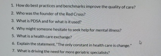 1. How do best practices and benchmarks improve the quality of care? 2. Who was the founder of the Red Cross? 3. What is PDSA