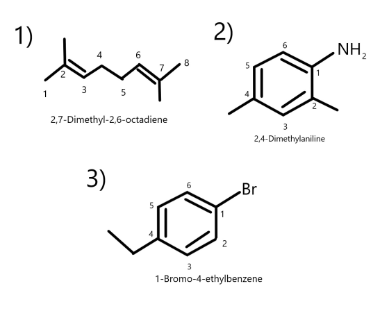1) 2) NH2 by a 1 1 2 2,7-Dimethyl-2,6-octadiene 3 2,4-Dimethylaniline 3) 6 Br 5 1 2 3 1-Bromo-4-ethylbenzene