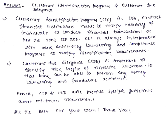 Answere 1. customer dėligence identification program & customer due men dentification program (CIP) én USA, in which financia